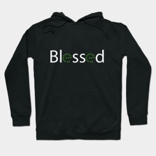 Blessed being blessed typography Hoodie